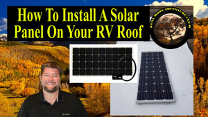 How To Install A Solar Panel On Your RV