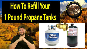 How To Refill Your 1 Pound Propane Tanks