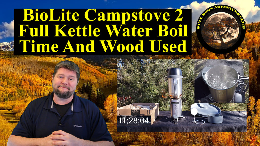 BioLite Campstove 2 Full Kettle Water Boil - Time And Wood Used