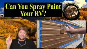 Can You Use Spray Paint To Paint Your RV? Let's find out!