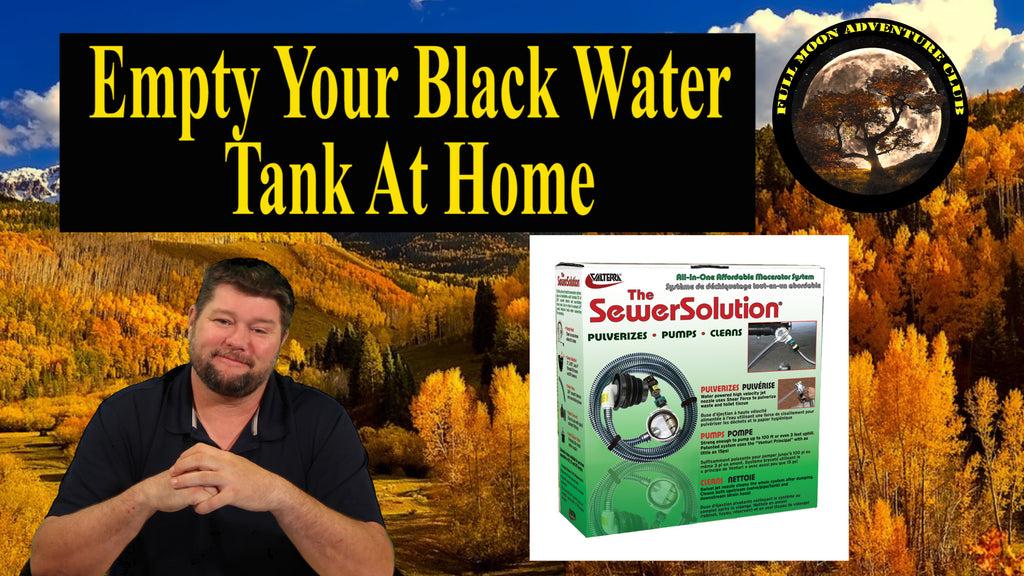 Empty Your Black Water Tank At Home Without A Sewer Connection
