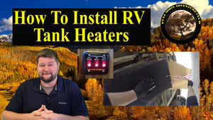 How To Install RV Tank Heaters - 4 Season RV Upgrade