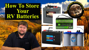 How To Store Your RV Batteries - Lead Acid AGM Lithium - deep cycle battery winter storage