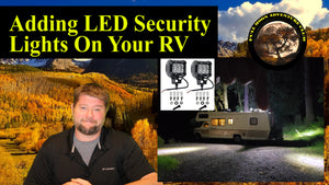 Installing LED Security Lights On Your RV