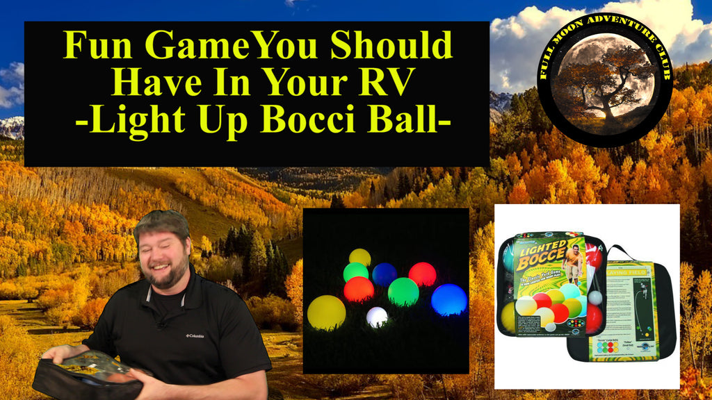 Fun Game For Your RV - Light Up Bocce Ball