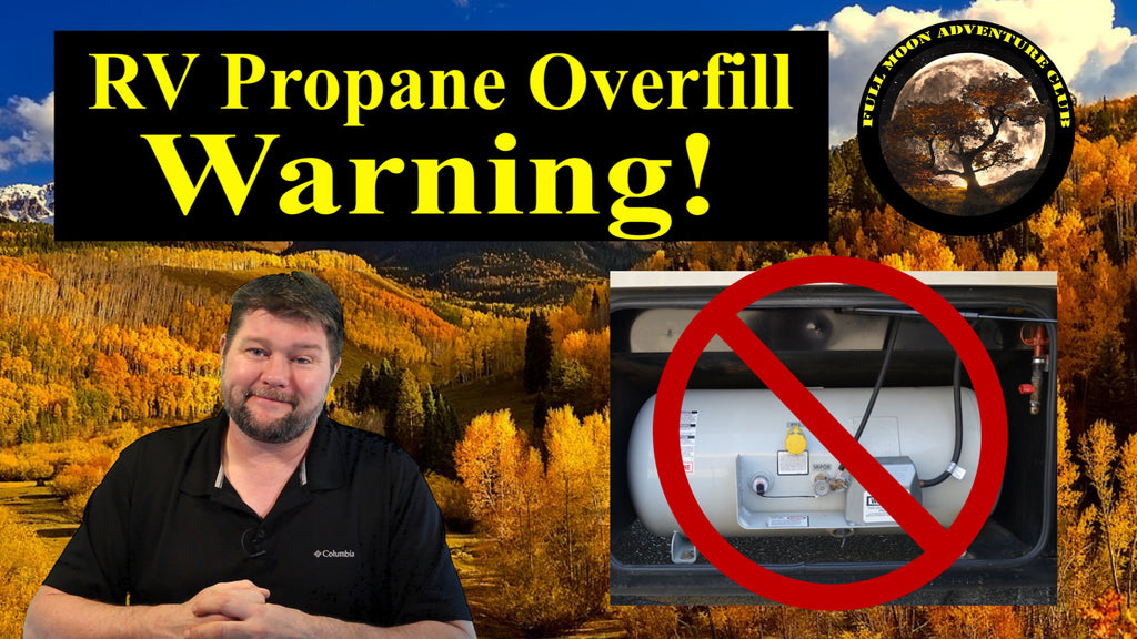 RV Propane Overfill Warning