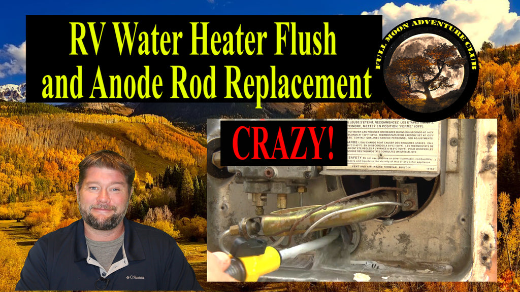 RV Water Heater Flush and Anode Rod Replacement