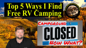Top 5 Ways To Find Free Dispersed RV Camping - Corona Virus Shutdowns